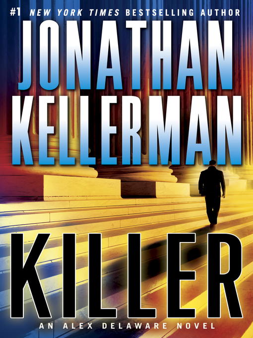 Title details for Killer by Jonathan Kellerman - Wait list